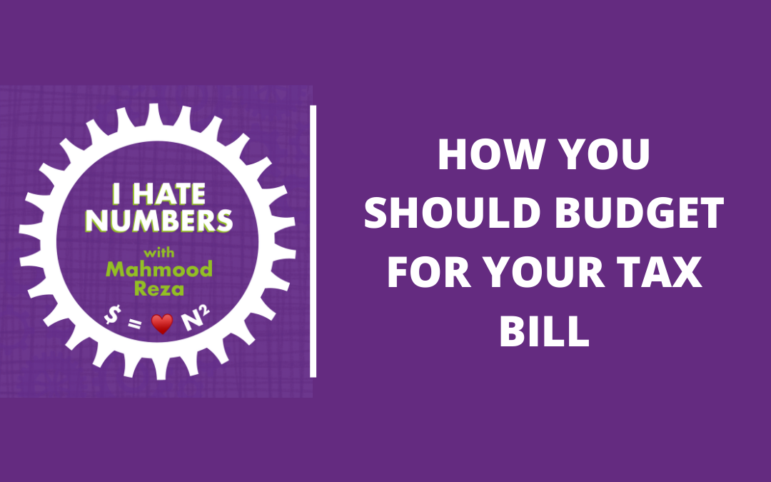 How you should budget for your tax bill