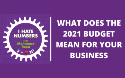The Effects of the 2021 Budget on Your Business