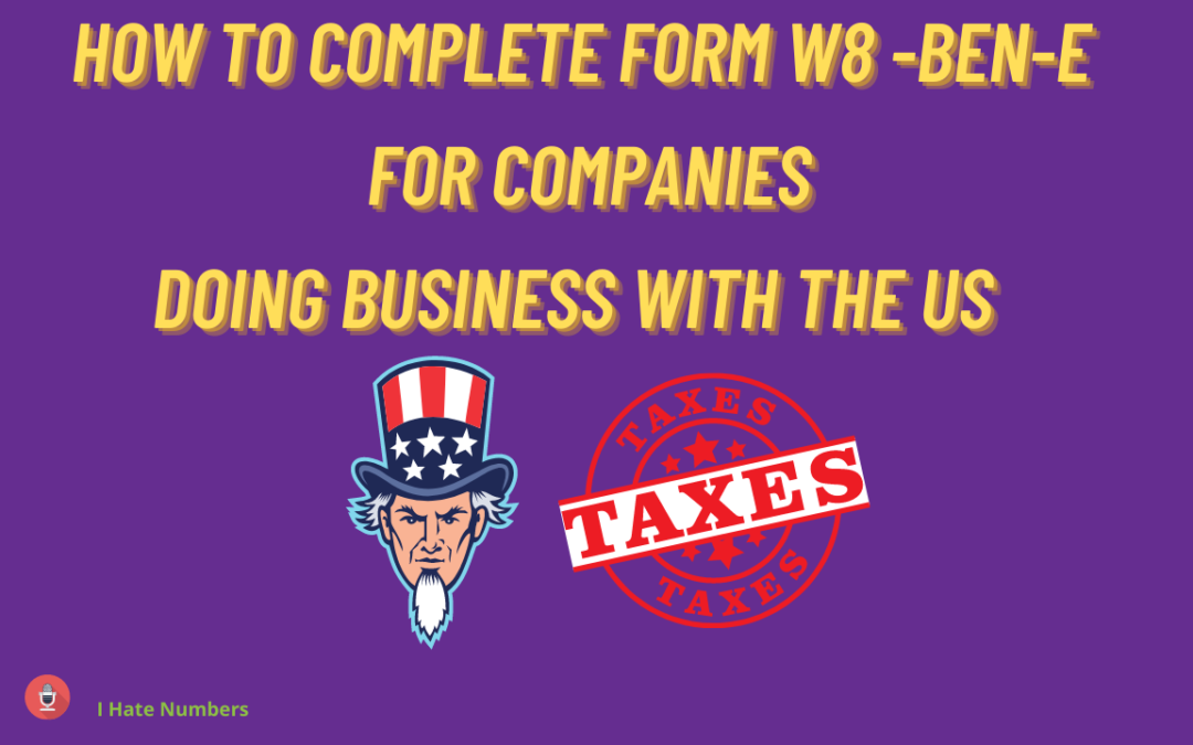 How to complete form W-8BEN-E