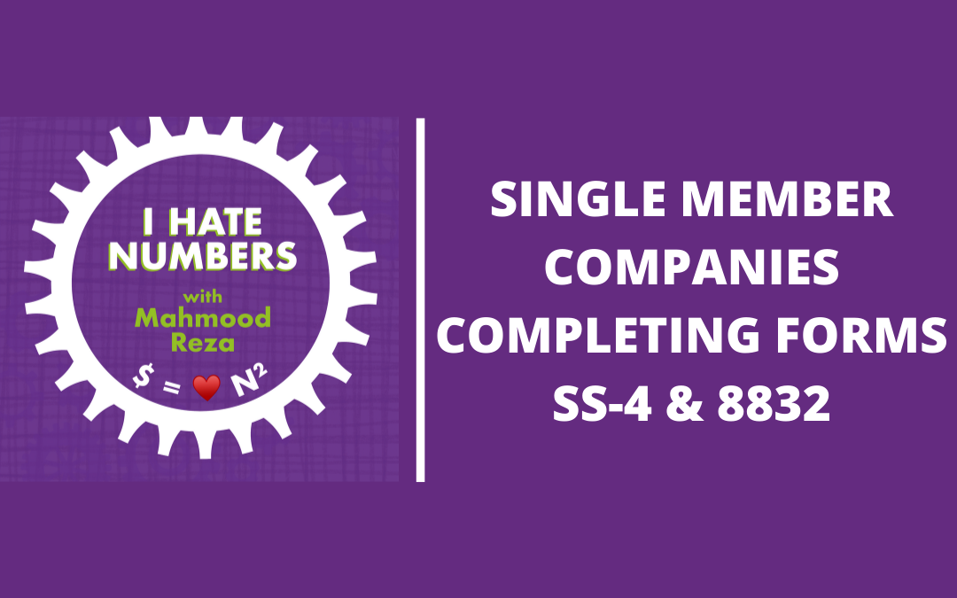 Single member companies completing forms SS-4 and 8832